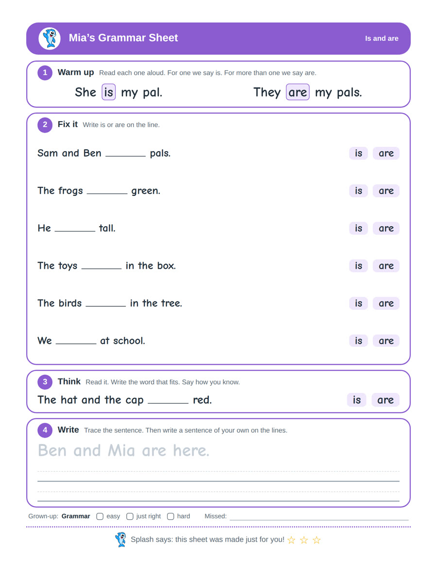 The sheet made for Mia: Sam and Ben (is or are) pals., The frogs (is or are) green., He (is or are) tall., The toys (is or are) in the box.