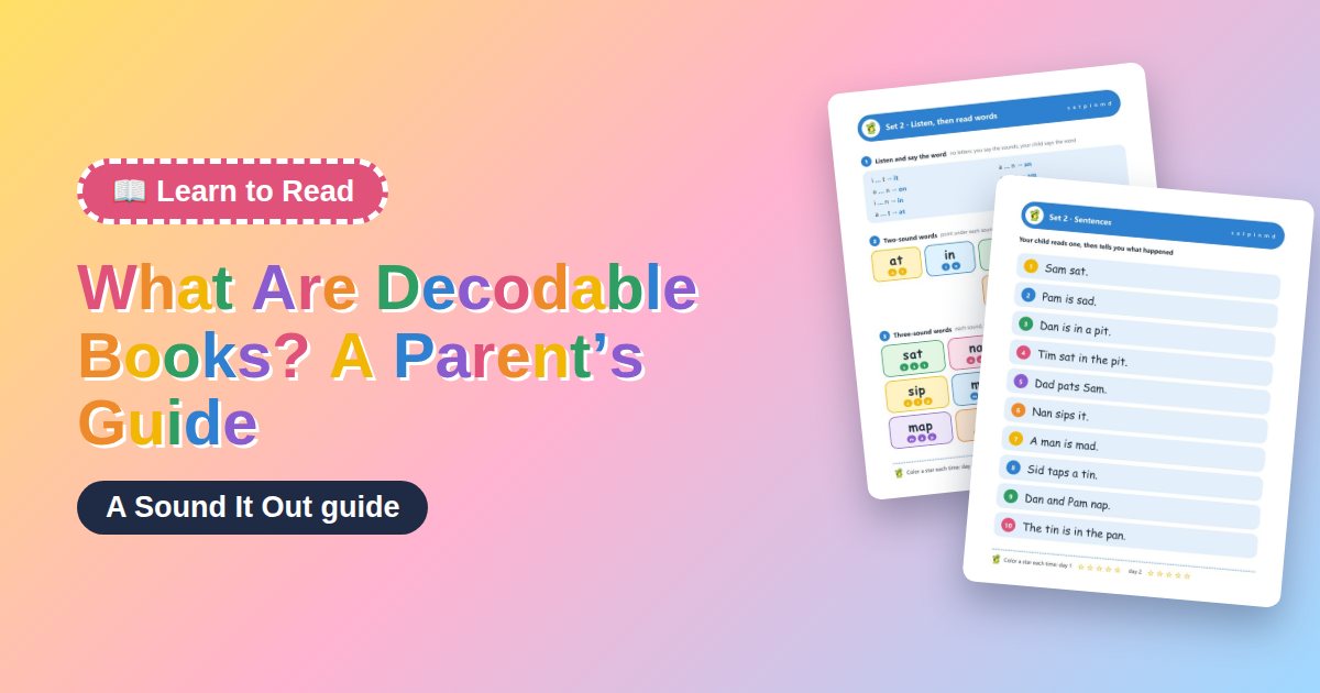 What Are Decodable Books? A Parent’s Guide